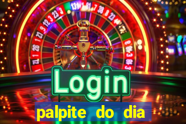 palpite do dia jogo do bicho kaledri hoje